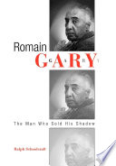 Romain Gary : the man who sold his shadow /