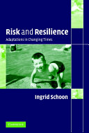 Risk and resilience : adaptations in changing times /