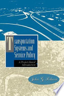 Transportation systems and service policy : a project-based introduction /