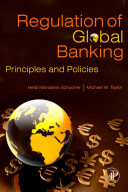 Global bank regulation : principles and policies /