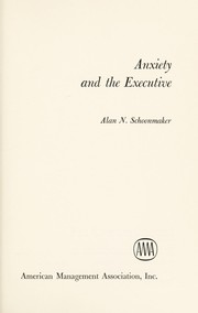 Anxiety and the executive /