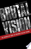 Brutal vision : the neorealist body in postwar Italian cinema /