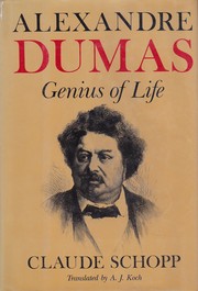 Alexandre Dumas : genius of life /
