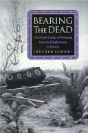 Bearing the dead : the British culture of mourning from the enlightenment to Victoria /