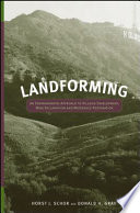Landforming : an environmental approach to hillside development, mine reclamation and watershed restoration /