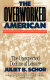 The overworked American : the unexpected decline of leisure /