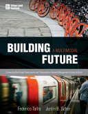 Building a multimodal future : connecting real estate development and transportation demand management to ease gridlock /