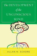 The development of the unconscious mind /