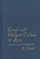 Greek and Hellenic culture in Joyce /