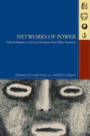Networks of power : political relations in the late postclassic Naco Valley /