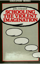 Schooling the violent imagination /