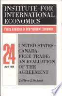 United States-Canada free trade : an evaluation of the agreement /