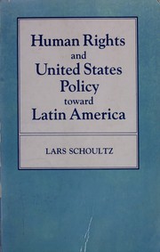 Human rights and United States policy toward Latin America /