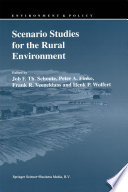 Scenario Studies for the Rural Environment : Selected and edited Proceedings of the Symposium Scenario Studies for the Rural Environment, Wageningen, the Netherlands, 12-15 September 1994 /