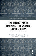 The misogynistic backlash against women-strong films /