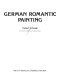 German romantic painting /