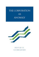 The corporation as anomaly /