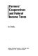 Farmers' cooperatives and federal income taxes /