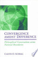 Convergence amidst difference : philosophical conversations across national boundaries /