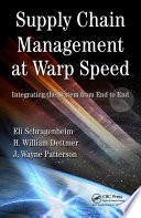 Supply chain management at warp speed : integrating the system from end to end /
