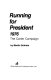Running for President, 1976 : the Carter campaign /