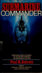 Submarine commander : a story of World War II and Korea /