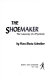 The shoemaker : the anatomy of a psychotic /