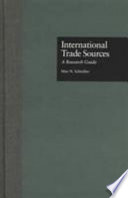 International trade sources : a research guide /