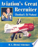 Aviation's great recruiter : Cleveland's Ed Packard /
