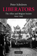 Liberators : the allies and Belgian society, 1944-1945 /