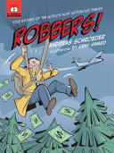 Robbers! : true stories of the world's most notorious thieves /