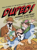 Duped! : true stories of the world's best swindlers /