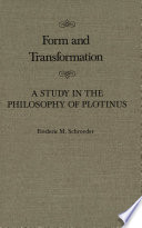 Form and transformation : a study in the philosophy of Plotinus /