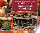 California Gold Rush cooking /