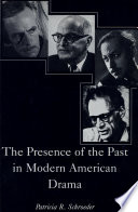 The presence of the past in modern American drama /