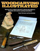 Woodcarving illustrated /