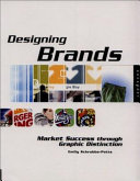 Designing brands : market success through graphic distinction /