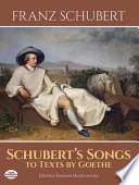 Schubert's songs to texts by Goethe /