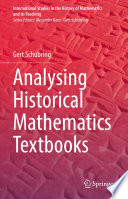Analysing Historical Mathematics Textbooks /