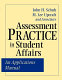 Assessment practice in student affairs : an applications manual /