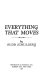 Everything that moves /