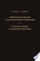 Fünfstellige Tabellen zu den Elliptischen Funktionen : dargestellt Mittels des Jacobischen Parameters /