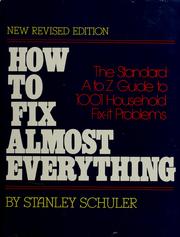 How to fix almost everything : the standard A to Z guide to 1001 household fix-it problems /