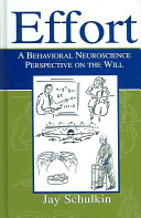 Effort : a behavioral neuroscience perspective on the will /