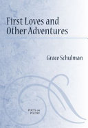 First loves and other adventures /