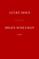 Lucky dogs : a novel /