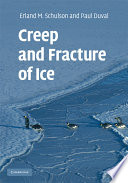 Creep and fracture of ice /