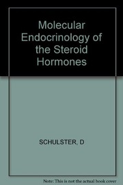 Molecular endocrinology of the steroid hormones /