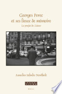 Georges Perec et ses lieux de mémoire : le projet de Lieux /