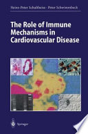 The Role of Immune Mechanisms in Cardiovascular Disease /